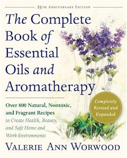40322 The Complete Book of Essential Oils and Aromathera
